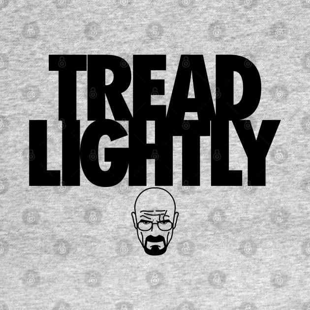 Tread Lightly by huckblade